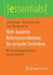 Web-Basierte Referenzarchitektur Für Virtuelle Techniken: Mit Anwendungsbeispielen Aus Der Industrie by Sarah Brauns, Hilko Hoffmann, Peter Zimmermann