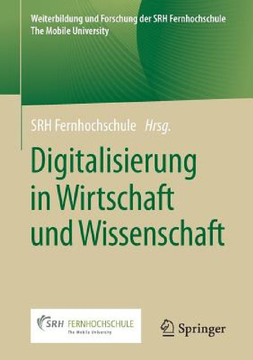 Digitalisierung in Wirtschaft Und Wissenschaft by Srh Fernhochschule