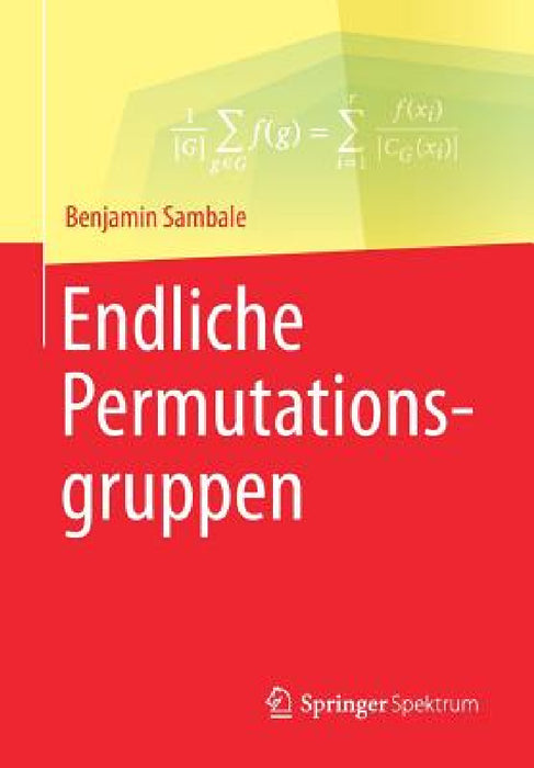 Endliche Permutationsgruppen by Benjamin Sambale