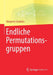 Endliche Permutationsgruppen by Benjamin Sambale