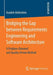 Bridging the Gap Between Requirements Engineering and Software Architecture: A Problem-Oriented and Quality-Driven Method by Azadeh Alebrahim