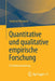 Quantitative Und Qualitative Empirische Forschung: Ein Diskussionsbeitrag by Siegfried Schumann