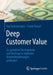 Deep Customer Value: So Gestalten Sie Angebote Und Verträge in Digitalen Kundenbeziehungen Profitabel by Kai Zimmermann, Frank Pensel