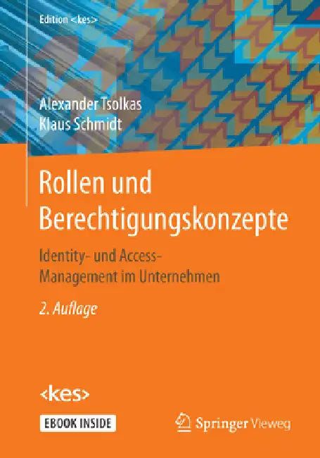 Rollen Und Berechtigungskonzepte: Identity- Und Access-Management Im Unternehmen by Alexander Tsolkas, Klaus Schmidt
