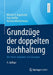Grundzüge Der Doppelten Buchhaltung: Mit Vielen Aufgaben Und Lösungen by Werner H. Engelhardt