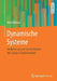 Dynamische Systeme: Modellierung Mit Den Methoden Der Laplace-Transformation by Anton Braun