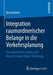 Integration Raumordnerischer Belange in Die Verkehrsplanung: Eine Überörtliche Analyse Auf Basis Der Input-Output-Rechnung by Bernd Buthe