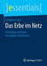 Das Erbe Im Netz: Rechtslage Und PRAXIS Des Digitalen Nachlasses by Stephanie Funk