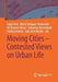 Moving Cities - Contested Views on Urban Life by Lígia Ferro