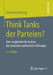 Think Tanks Der Parteien?: Eine Vergleichende Analyse Der Deutschen Politischen Stiftungen by Ulrich Heisterkamp