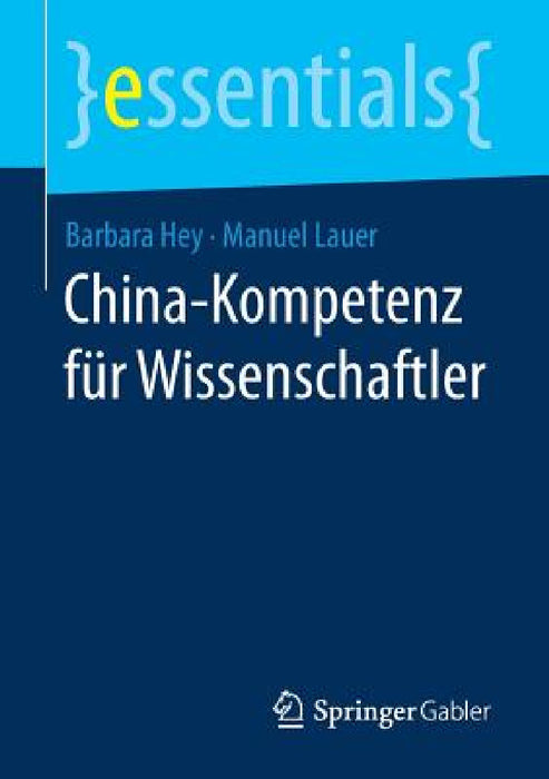 China-Kompetenz Für Wissenschaftler by Barbara Hey, Manuel Lauer
