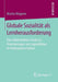 Globale Sozialität ALS Lernherausforderung: Eine Rekonstruktive Studie Zu Orientierungen Von Jugendlichen in Kinderpatenschaften by Marina Wagener