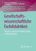 Gesellschaftswissenschaftliche Fachdidaktiken: Theorien, Empirische Fundierungen Und Perspektiven by Georg Weißeno, Reinhold Nickolaus, Monika Oberle