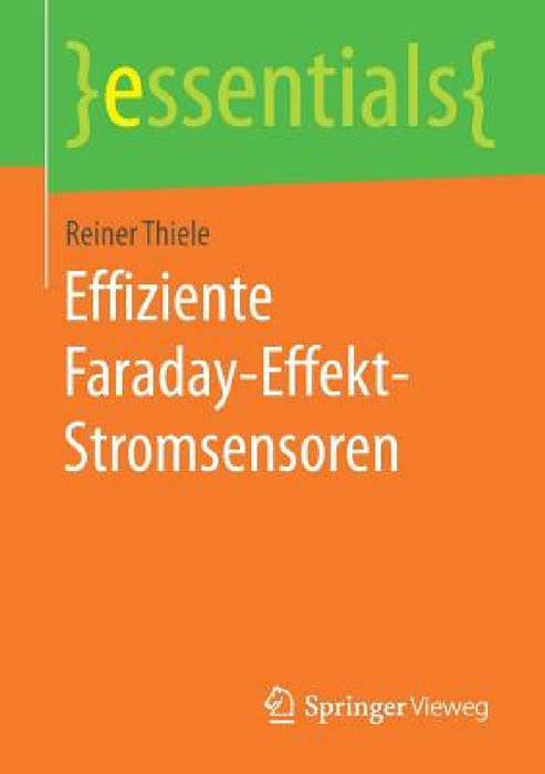 Effiziente Faraday-Effekt-Stromsensoren by Reiner Thiele