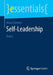 Self-Leadership: Basics by Marco Furtner
