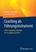 Coaching ALS Führungsinstrument: Neue Leadership-Konzepte Für Das Digitale Zeitalter by Regine Hinkelmann, Tasso Enzweiler