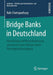 Bridge Banks in Deutschland: Abwicklung Und Restrukturierung Systemrelevanter Banken Durch Vermögensübertragung by Robi Chattopadhyay