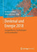 Denkmal Und Energie 2018: Energieeffizienz, Nachhaltigkeit Und Nutzerkomfort by Bernhard Weller, Sebastian Horn