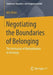 Negotiating the Boundaries of Belonging: The Intricacies of Naturalisation in Germany by Nils Witte