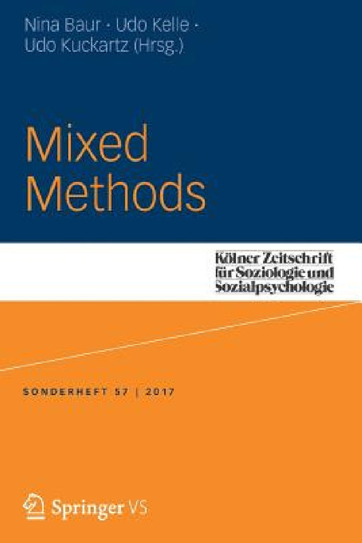 Mixed Methods by Nina Baur, Udo Kelle, Udo Kuckartz