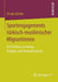 Sportengagements Türkisch-Muslimischer Migrantinnen: Der Einfluss Von Kultur, Religion Und Herkunftsfamilie by Ursula Zender