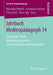 Jahrbuch Medienpädagogik 14: Der Digitale Raum - Medienpädagogische Untersuchungen Und Perspektiven by Manuela Pietraß, Johannes Fromme, Petra Grell