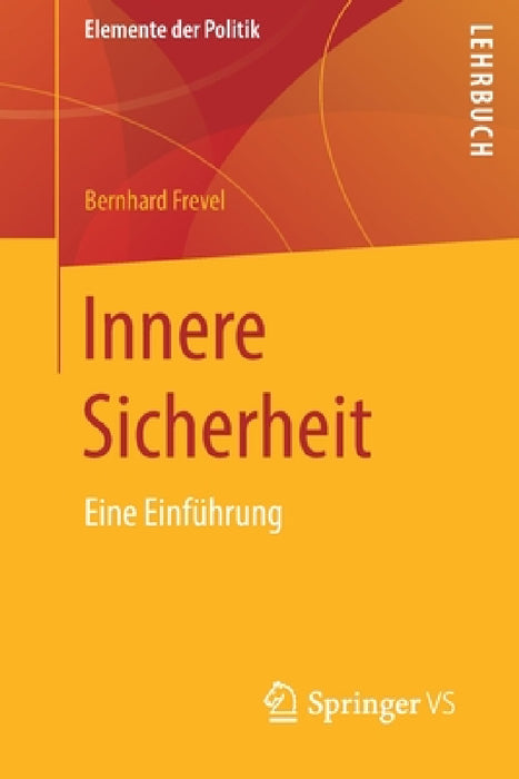 Innere Sicherheit: Eine Einführung by Bernhard Frevel