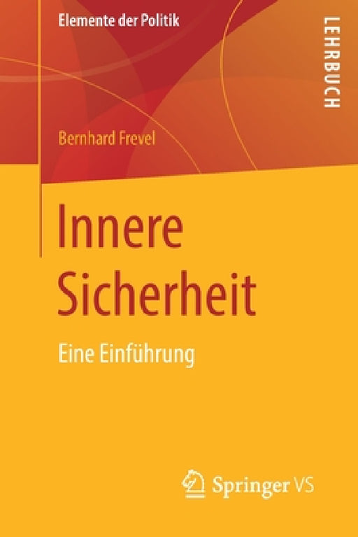 Innere Sicherheit: Eine Einführung by Bernhard Frevel
