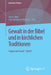 Gewalt in Der Bibel Und in Kirchlichen Traditionen: Fragen Zur Gewalt - Band 1 by Sarah Jäger, Ines-Jacqueline Werkner