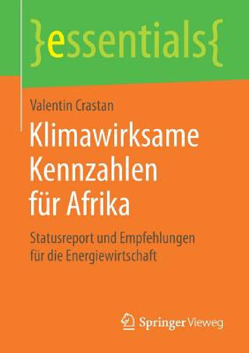 Klimawirksame Kennzahlen Für Afrika: Statusreport Und Empfehlungen Für Die Energiewirtschaft by Valentin Crastan