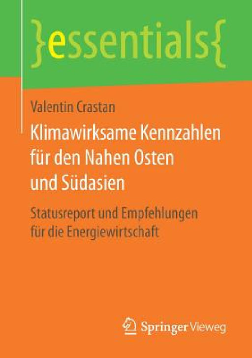 Klimawirksame Kennzahlen Für Den Nahen Osten Und Südasien: Statusreport Und Empfehlungen Für Die Energiewirtschaft by Valentin Crastan