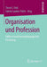 Organisation Und Profession: Felder Erwachsenenpädagogischer Forschung by Timm C. Feld, Sabine Lauber-Pohle