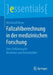 Fallzahlberechnung in Der Medizinischen Forschung: Eine Einführung Für Mediziner Und Biostatistiker by Meinhard Kieser
