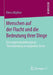 Menschen Auf Der Flucht Und Die Bedeutung Ihrer Dinge: Eine Gegenstandsbezogene Theoriebildung Im Doppelten Sinne by Elena Höpfner