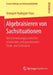 Algebraisieren Von Sachsituationen: Wechselwirkungen Zwischen Relationaler Und Operationaler Denk- Und Sichtweise by Annegret Nydegger-Haas