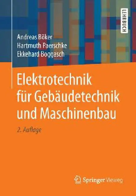 Elektrotechnik Für Gebäudetechnik Und Maschinenbau by Andreas Böker