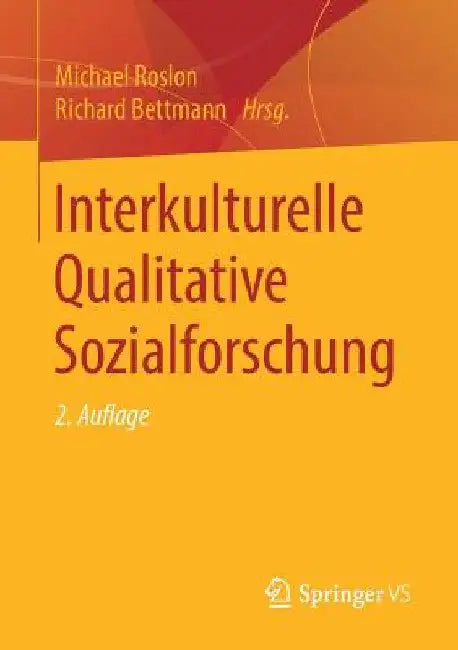 Interkulturelle Qualitative Sozialforschung by Michael Roslon