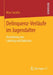 Delinquenz-Verläufe Im Jugendalter: Auswirkung Von Labeling Und Exklusion by Marc Serafin