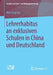 Lehrerhabitus an Exklusiven Schulen in China Und Deutschland by Mei-Ling Liu