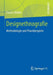 Designethnografie: Methodologie Und Praxisbeispiele by Francis Müller