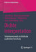 Dichte Interpretation: Tiefenhermeneutik ALS Methode Qualitativer Forschung by Julia König, Nicole Burgermeister, Markus Brunner