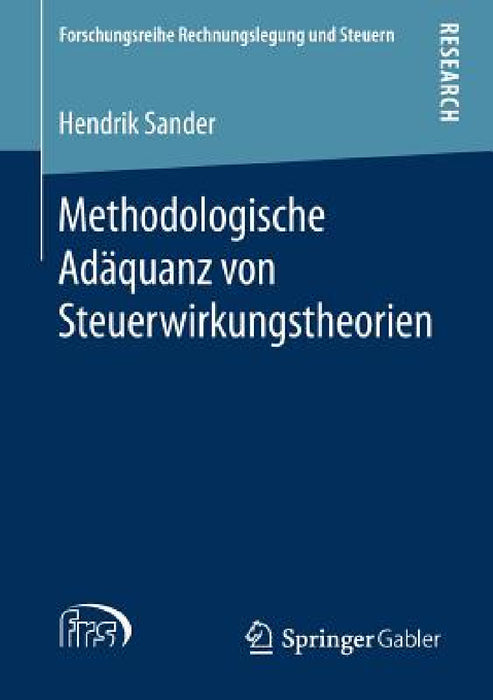 Methodologische Adäquanz Von Steuerwirkungstheorien by Hendrik Sander