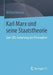 Karl Marx Und Seine Staatstheorie: Zum 200. Geburtstag Des Philosophen by Wilfried Röhrich