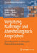 Vergütung, Nachträge Und Abrechnung Nach Ansprüchen: Entscheidungshilfen Für Auftraggeber, Planer Und Bauunternehmer by Birthe Saalbach