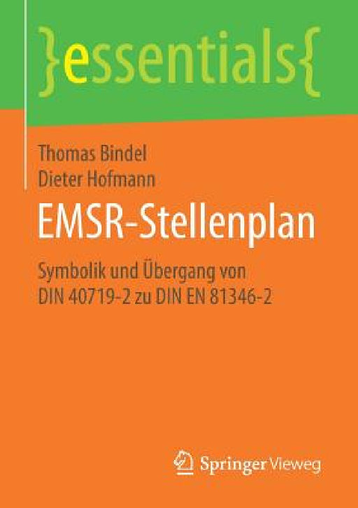 Emsr-Stellenplan: Symbolik Und Übergang Von Din 40719-2 Zu Din En 81346-2 by Thomas Bindel, Dieter Hofmann
