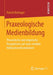 Praxeologische Medienbildung: Theoretische Und Empirische Perspektiven Auf Sozio-Mediale Habitustransformationen by Patrick Bettinger
