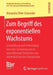 Zum Begriff Des Exponentiellen Wachstums: Entwicklung Und Erforschung Von Lehr-Lernprozessen in Sinnstiftenden Kontexten Aus Inferentialistischer Pers by Alexandra Thiel‐schneider