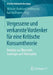 Vergessene Und Verkannte Vordenker Für Eine Kritische Konsumtheorie: Beiträge Aus Ökonomik, Soziologie Und Philosophie by Michael-Burkhard Piorkowsky