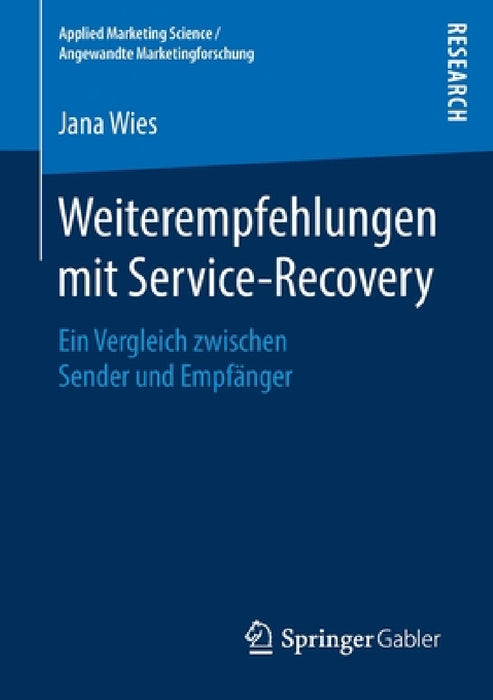 Weiterempfehlungen Mit Service-Recovery: Ein Vergleich Zwischen Sender Und Empfänger by Jana Wies