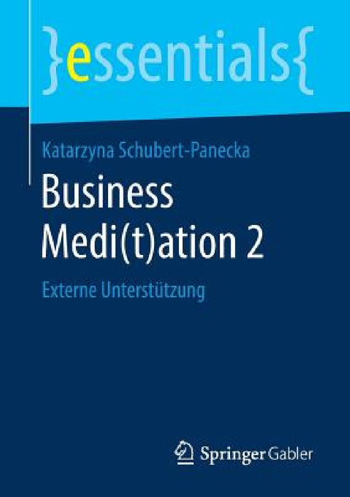 Business Medi(t)Ation 2: Externe Unterstützung by Katarzyna Schubert-Panecka